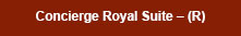 Concierge Royal Suite - (R)